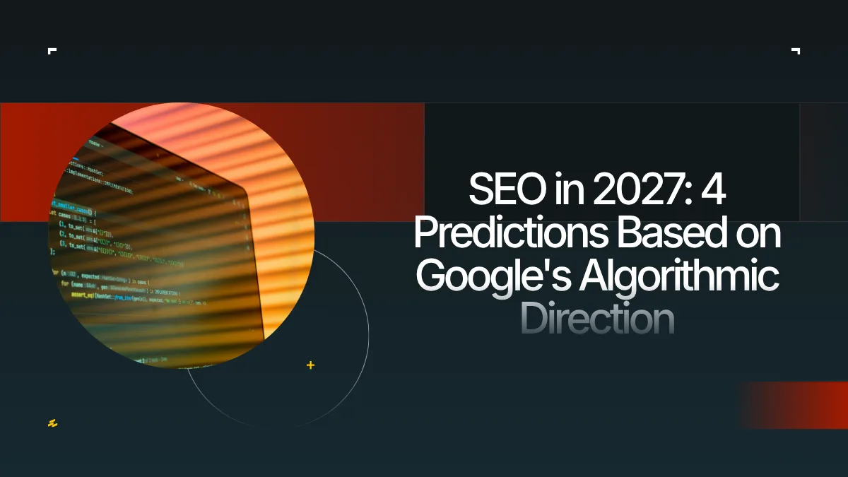 SEO Predictions 2026 Future Google Algorithm AI Entities